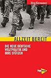 Image de Allzeit bereit: Die neue deutsche Weltpolitik und Ihre Stützen