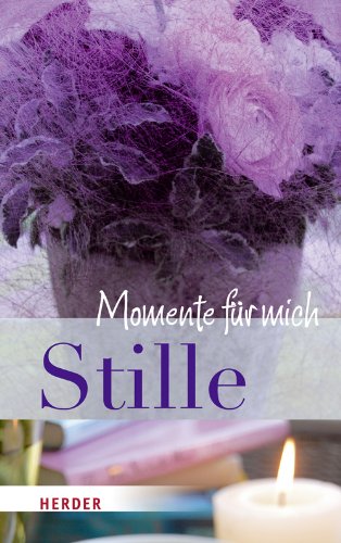 Download Stille - Momente für mich Download Stille - Momente für mich