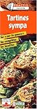 Tartines sympas : Les Sur-le-pouce, les composées, les insolites
