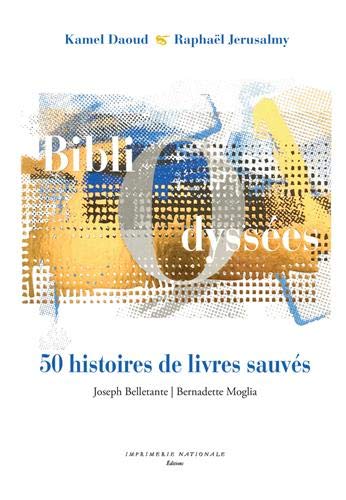 BibliOdyssées : 50 histoires de livres sauvés