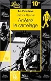 Le Poulpe : Arrêtez le carrelage