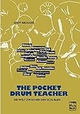 The Pocket Drum Teacher: Die Welt zwischen den Schlägen am Schlagzeug by 