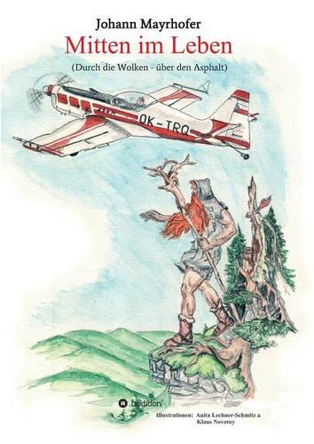 Mitten im Leben: Durch die Wolken - über den Asphalt