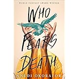 Who Fears Death