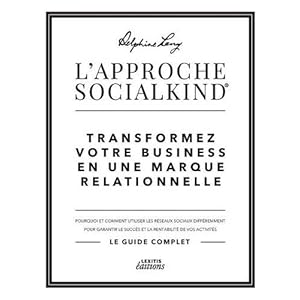 L'approche socialkind transformez votre business en une marque relationnelle