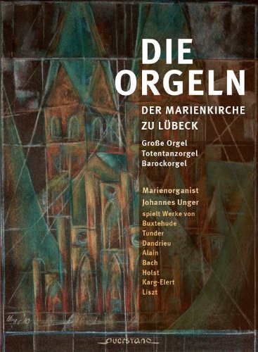 Preisvergleich Produktbild Die Orgeln der Marienkirche zu Lübeck