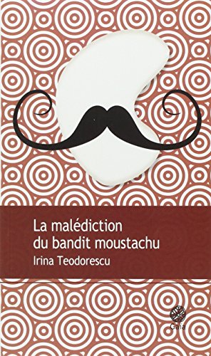 couverture de : La mal&eacute;diction du bandit moustachu