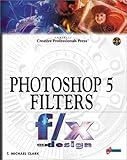 Photoshop 5 Filters F/X and Design by 