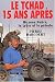 Le Tchad, 15 ans après. : Hissène Habré, la Libye et le pétrole (Grancher Depot) - Pierre Darcourt