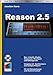 Reason 2.5, m. CD-ROM by 