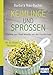 Produktbild Keimlinge und Sprossen. Kompakt-Ratgeber: Vitamine und Mineralstoffe von der Fensterbank. Mit 45 feinen Rezepten