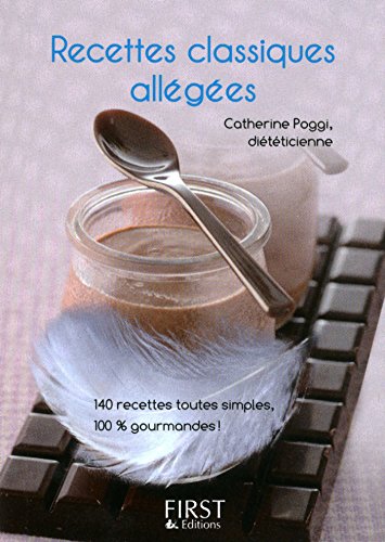 Télécharger Petit livre de - Recettes classiques allégées (LE PETIT LIVRE) Livre PDF Gratuit