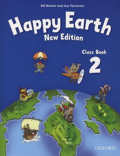 Happy Earth: 2 New Edition: Class Book