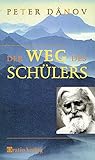 Image de Der Weg des Schülers: Das Wort der hohen, universalen Bruderschaft