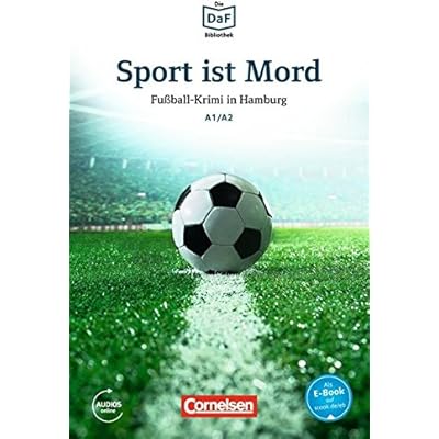 Die Daf Bibliothek A1 A2 Sport Ist Mord Fubball Krimi In Hamburg Lekture Pdf Download Free Izzydeon