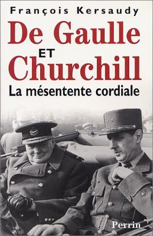 couverture de : De Gaulle et Churchill, la m&eacute;sentente cordiale
