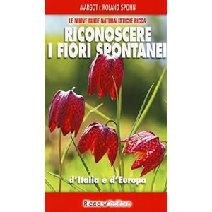 Riconoscere i fiori spontanei d'Italia e d'Europa