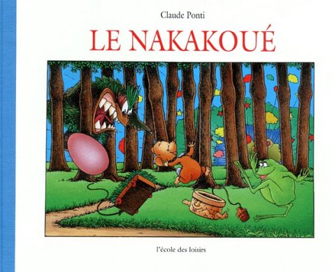 couverture de : Le Nakakou&eacute;