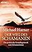 Der Weg des Schamanen: Das praktische Grundlagenwerk des Schamanismus by