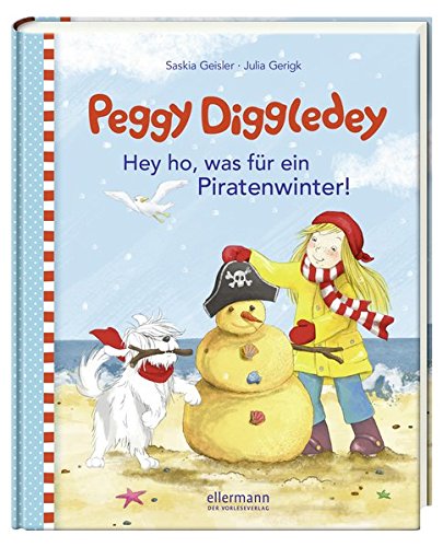Preisvergleich Produktbild Peggy Diggledey–Hey ho, was für ein Piratenwinter!