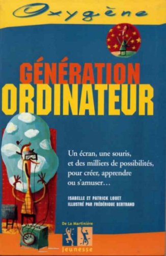 couverture de : G&eacute;n&eacute;ration ordinateur