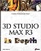 3D Studio MAX R3 in Depth (Exam Cram) by 