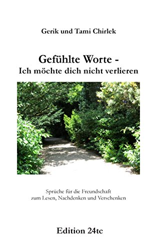 Gefühlte Worte Ich Möchte Dich Nicht Verlieren Sprüche