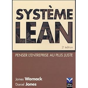 Système Lean: Pensez l'entreprise au plus juste 2/e