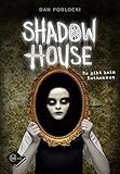 Shadow House: Es gibt kein Entkommen by 