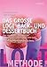 Produktbild Das große LOGI Back- und Dessertbuch: Über 100 raffinierte Dessertrezepte