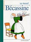 Au travail Bécassine
