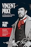 Vincent Price: A Daughter's Biography by 