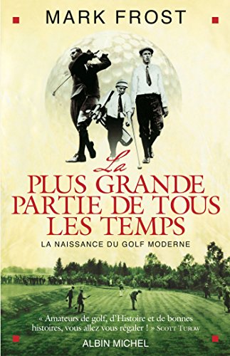 La Plus Grande Partie de tous les temps : La naissance du golf moderne en ligne La Plus Grande Partie de tous les temps : La naissance du golf moderne en ligne