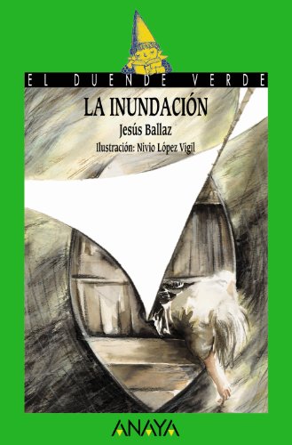 La inundación (LITERATURA INFANTILEl Duende Verde)