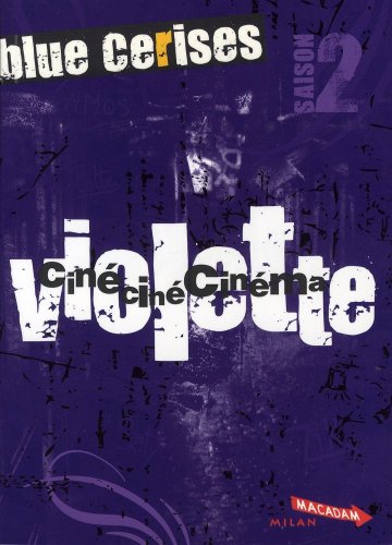 <a href="/node/9335">Violette: ciné ciné cinéma</a>