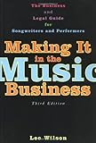 Image de Making It in the Music Business: The Business and Legal Guide for Songwriters and Performers