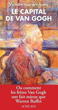 Le capital de Van Gogh - Wouter Van der Veen - Babelio