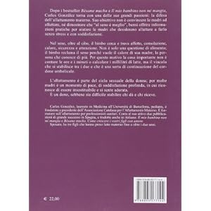 Un dono per tutta la vita. Guida all'allattamento materno