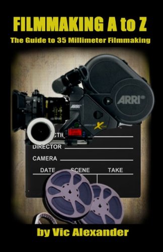 Preisvergleich Produktbild Filmmaking A To Z: 35Mm Film-Making