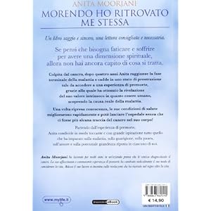 Morendo ho ritrovato me stessa. Viaggio dal cancro, alla premorte, alla guarigione
