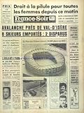 FRANCE SOIR du 05/02/1969 - DROIT A LA PILULE POUR TOUTES LES FEMMES DEPUIS CE MATIN - AVALANCHE PRES DE VAL-D'ISERE - 8 SKIEURS EMPORTES ET 2 DISPARUS - LE PARC DES PRINCES RENOVE - LES FAITS DIVERS - LE SURSIS MILITAIRE VA ETRE SUPPRIME POUR 11 ETUDIANTS QUI ONT OCCUPE LA SORBONNE - POUR OU CONTRE LES GREFFES - LES SPORTS - ARMAND LANOUX ACADEMICIEN GONCOURT - SYLVIE VARTAN ET L'AMERIQUE