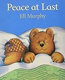 Peace at Last by Jill Murphy