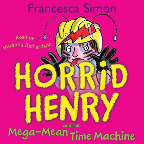 Download Horrid Henry and the Mega-Mean Time Machine Download Horrid Henry and the Mega-Mean Time Machine