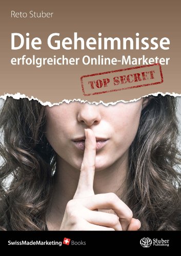 Die Geheimnisse erfolgreicher Online-Marketer