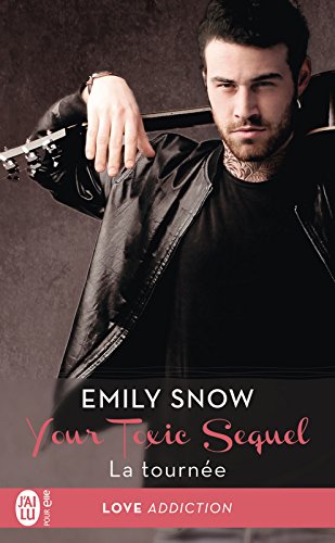 Your Toxic Sequel (Tome 2) - La tournée en ligne