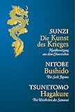 Die Kunst des Krieges-Bushido-Hagakure: Sunzi aus dem Chinesischen übersetzt by 