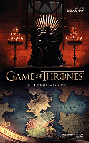 Télécharger Game of Thrones: De l'histoire à la série PDF