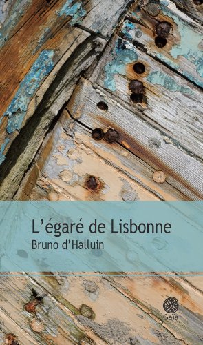 couverture de : L'&eacute;gar&eacute; de Lisbonne