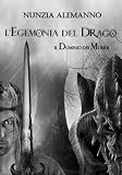 Image de Il Dominio Dei Mondi: L'EGEMONIA DEL DRAGO