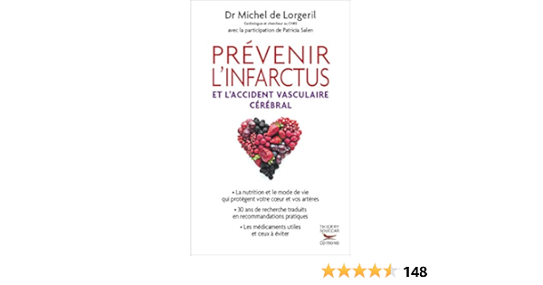 Prevenir L Infarctus Et L Accident Vasculaire Cerebral Medecine Ebook De Lorgeril Dr Michel Amazon Fr